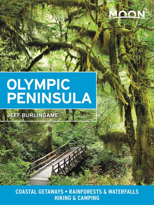 Title details for Moon Olympic Peninsula by Jeff Burlingame - Available